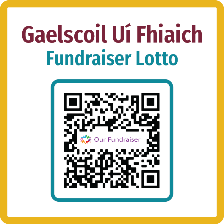 Gaelscoil Uí Fhiaich Fundraiser Lotto